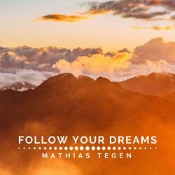 Follow Your Dreams