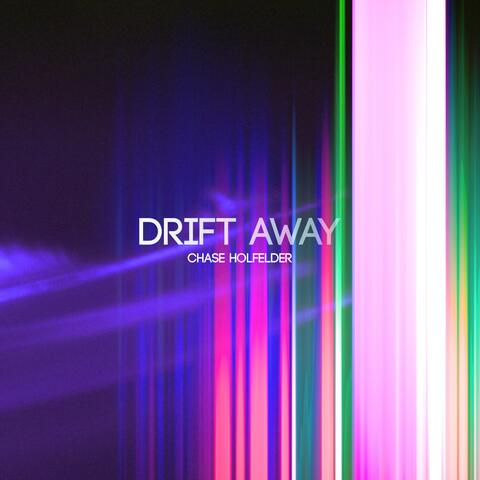 Drift Away