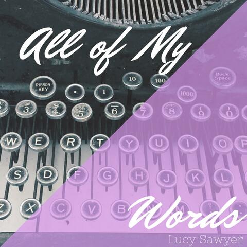 All of My Words