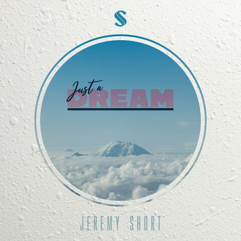 Just a Dream