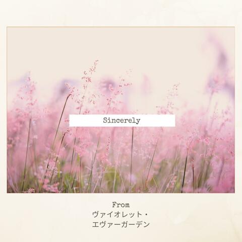 Sincerely (Violet Evergarden)