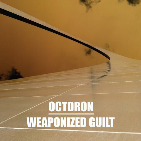 Weaponized Guilt