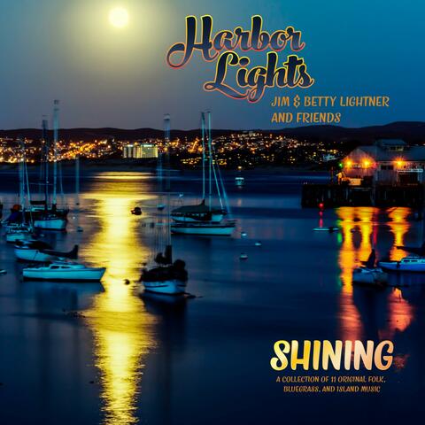Harbor Lights, Shining