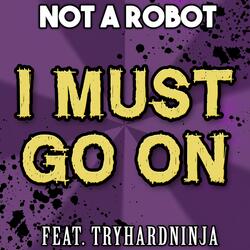 I Must Go on