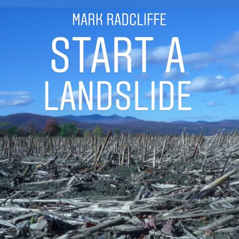 Start a Landslide
