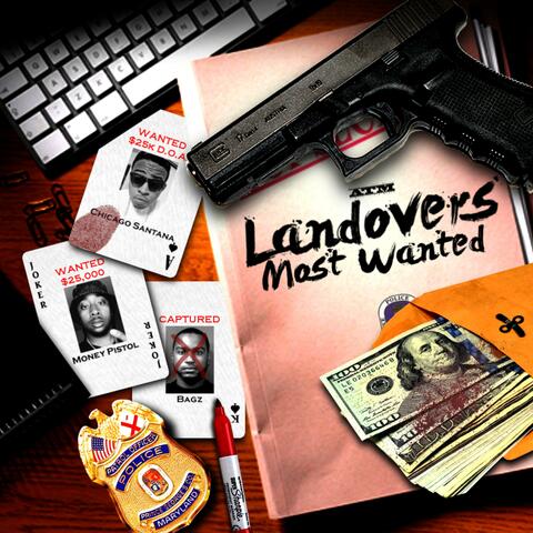 Landovers Most Wanted