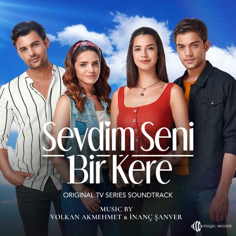 Sevdim Seni Bir Kere (Original TV Series Soundtrack)