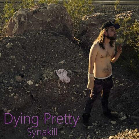 Dying Pretty