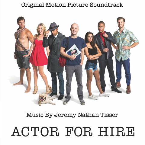 Actor for Hire (Original Motion Picture Soundtrack)