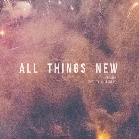All Things New