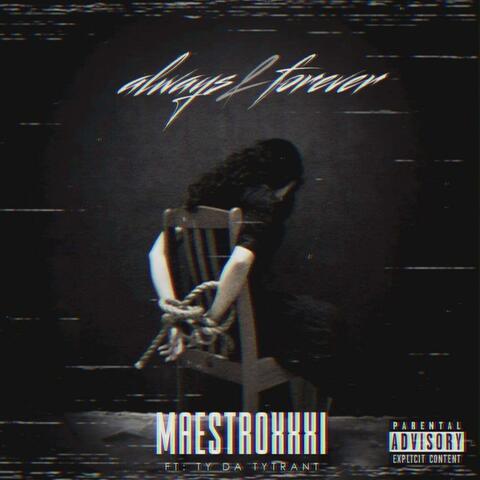 Always & Forever (feat. Ty Da Tyrant)