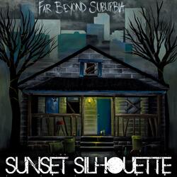 Far Beyond Suburbia