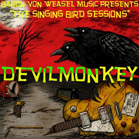 Baron Von Weasel Music Presents the Singing Bird Sessions
