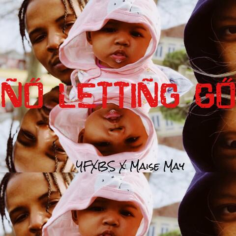 No Letting Go
