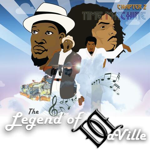 The Legend of DaVille, Chapter 2: Time Machine