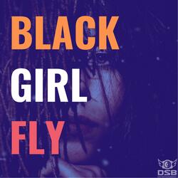 Black Girl Fly
