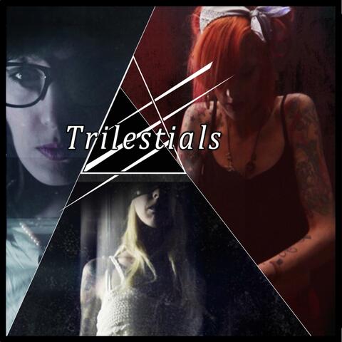 Trilestials