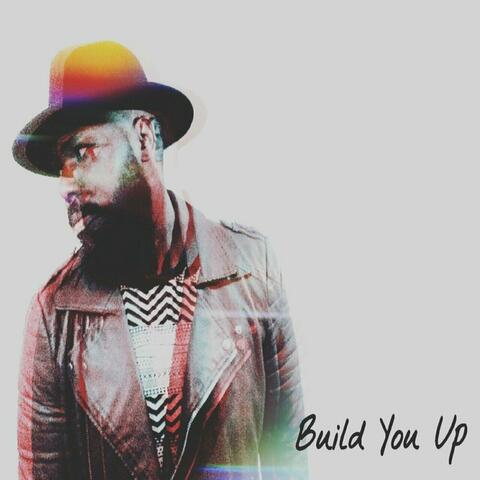 Build You Up