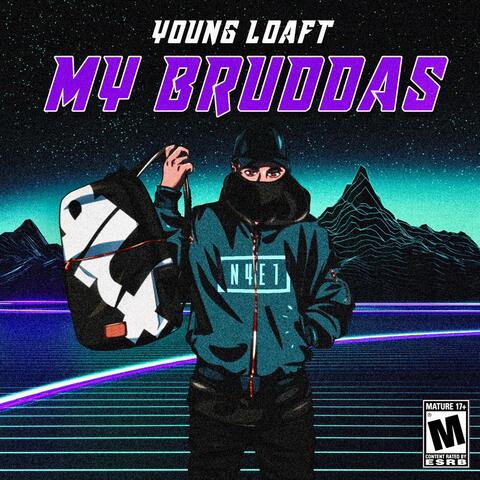 My Bruddas