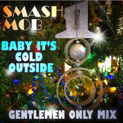 Baby It's Cold Outside