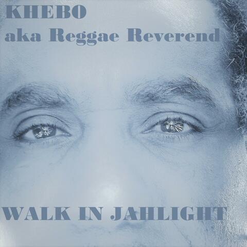 Walk in JAH Light