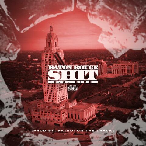 BatonRouge Shit