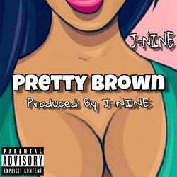 Pretty Brown
