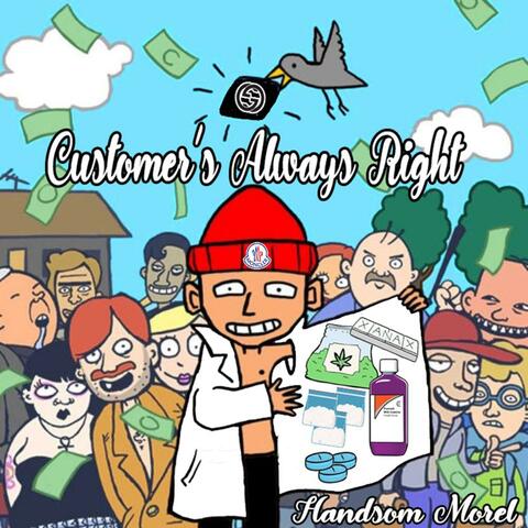 Customer's Always Right