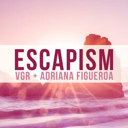 Escapism