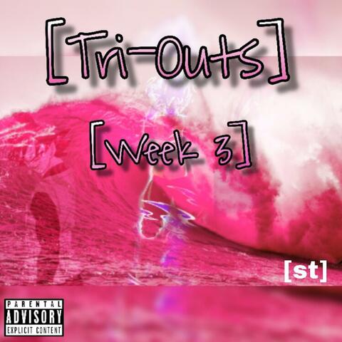 Tri-Outs Week 3