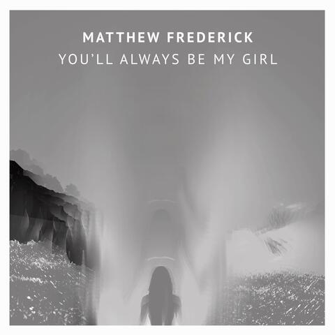 You'll Always Be My Girl
