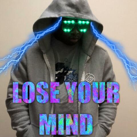 Lose Your Mind