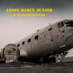 We Ain't Been Wasting Our Time