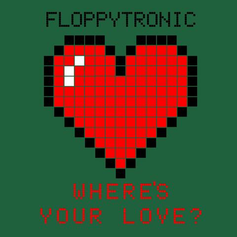 Where's Your Love?