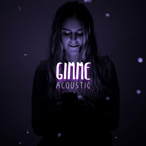 Gimme (Acoustic)