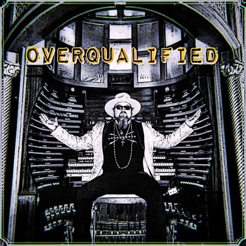 Overqualified
