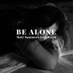 Be Alone