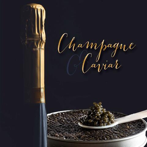 Champagne & Caviar