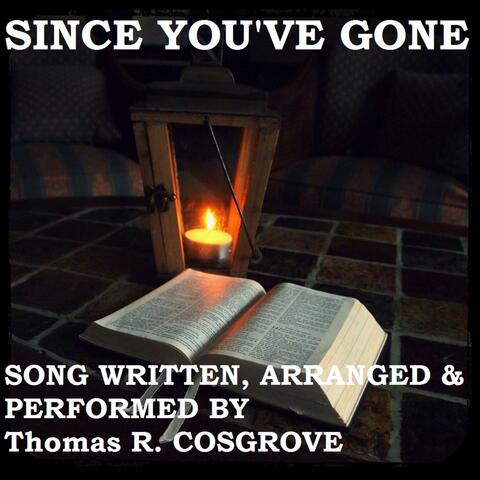 Since You've Gone