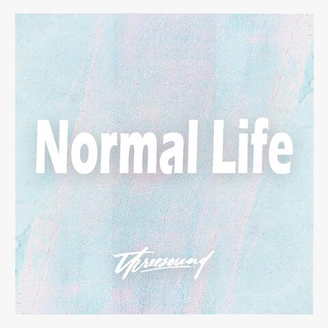 Normal Life