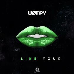 I Like Your