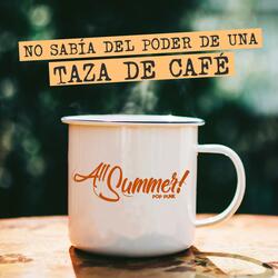 No Sabía Del Poder De Una Taza De Café