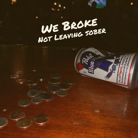 We Broke
