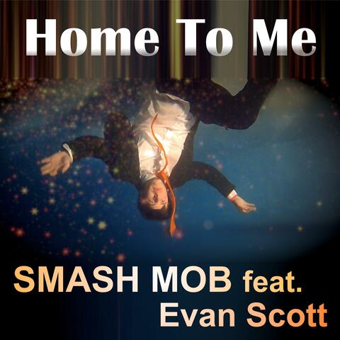 Home to Me (You Feel Like) [feat. Evan Scott]