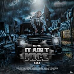 It Ain't Nice