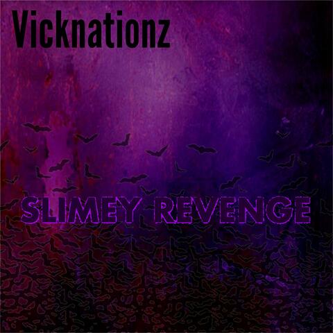 Slimey Revenge