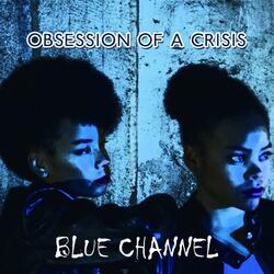 Obsession of a Crisis