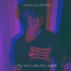 Life Will Love You Back