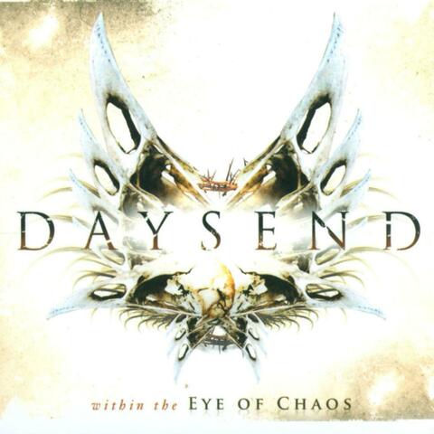 Within the Eye of Chaos