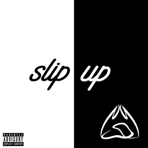 Slip Up